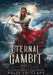 Eternal Gambit by Kelly St Clare