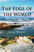 The Edge of the World: Next Stop Cape Horn by Coral Waight
