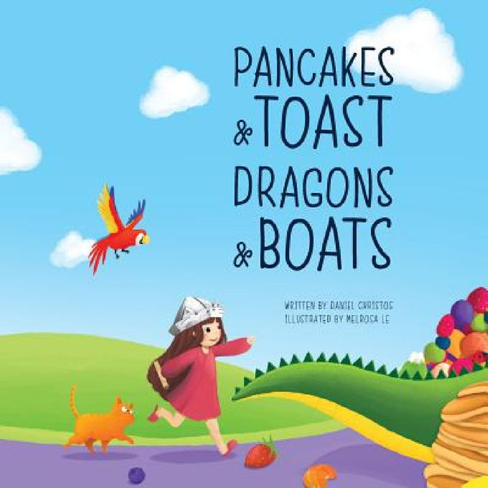 Pancakes and Toast Dragons and Boats by Daniel Christos