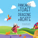 Pancakes and Toast Dragons and Boats by Daniel Christos