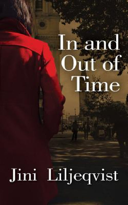 In and Out of time by Jini Liljeqvist
