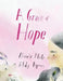 A Grain of Hope: A picture book about refugees by Nicola Philp