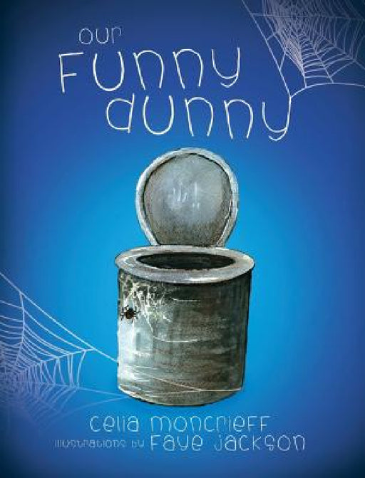 Our Funny Dunny by Celia Moncrieff, Faye Jackson