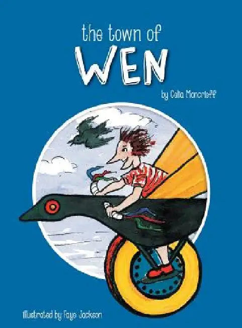 The Town of Wen by Celia Moncrieff