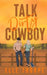 Talk Dirty, Cowboy by Elle Thorpe