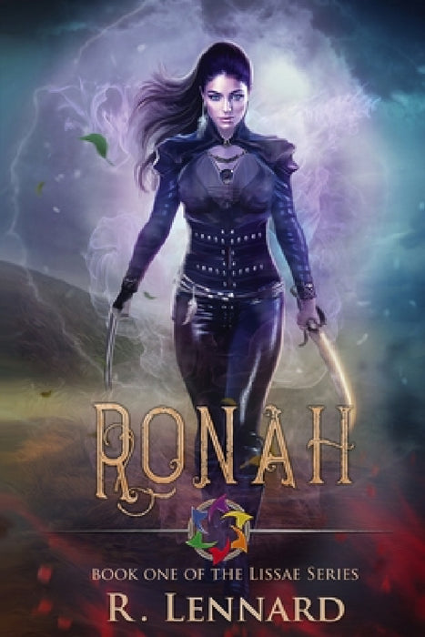 Ronah: Book one of the Lissae series by R. Lennard, Eanna Roberts, Vanesa Garkova
