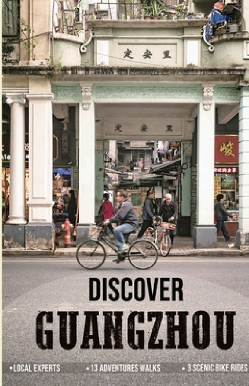 Discover Guangzhou by Janvi Chow, Ron Eng, Suru Yang
