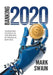 Banking 2020: Transform Yourself in the New Era of Financial Services by Swain, Mark