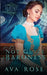 Not Quite a Baroness: A Sweet Victorian Gothic Historical Romance by Ava Rose