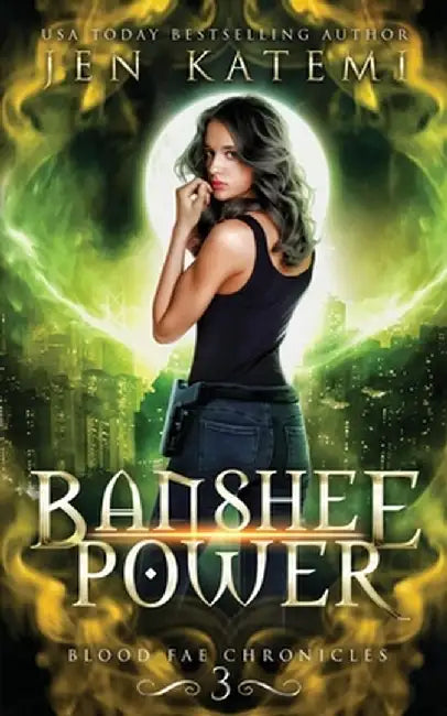 Banshee Power: A Steamy Paranormal Fantasy Romance by Jen Katemi