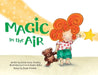Magic in the Air by Renae G. Lopez-Buckley