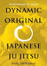 Northstar Ju Jitsu - Dynamic Original Japanese Ju Jitsu by Andy Dickinson