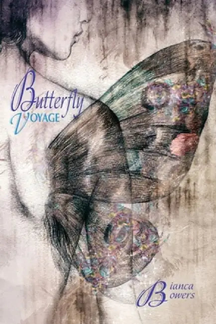 Butterfly Voyage by Bianca Bowers