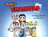 Rob's New Smartpad by Margaret McArthur, Bryan Jason Ynion