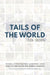 Tails of the World: 2024 Edition (Hardcover) by Caitlin J. McColl