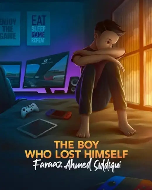 The boy who lost himself by Faraaz A. Siddiqui
