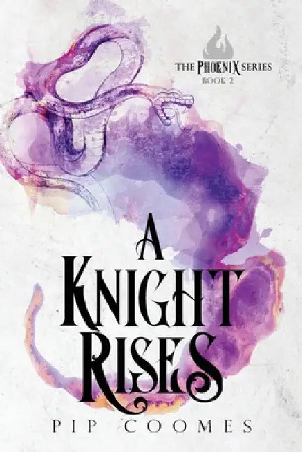 A Knight Rises by Pip Coomes