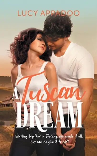A Tuscan Dream by Lucy Appadoo