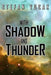With Shadow and Thunder by Stefan Vucak