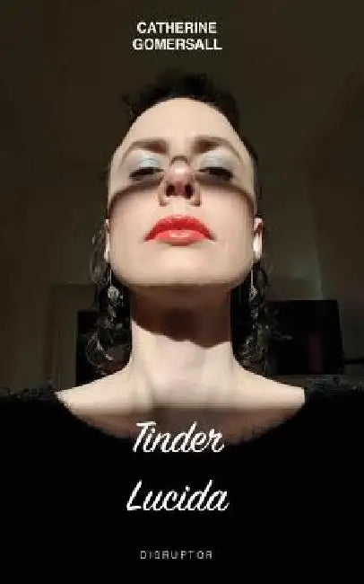 Tinder Lucida by Gomersall J. Catherine