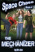 Space Chase 4: The Mechanizer by Joseph Ireland