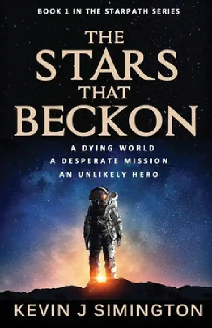 The Stars That Beckon by Kevin J. Simington