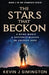 The Stars That Beckon by Kevin J. Simington