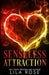 Senseless Attraction by Lila Rose