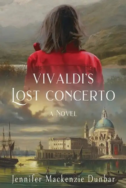 Vivaldi's Lost Concerto by Jennifer MacKenzie Dunbar