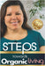 S.T.E.P.S Towards Organic Living: Non-Toxic Living on a Budget by Shari Ware