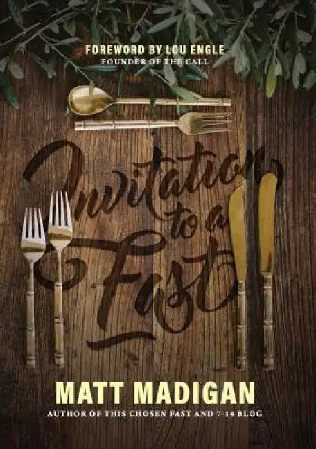Invitation to a Fast by Matt Madigan