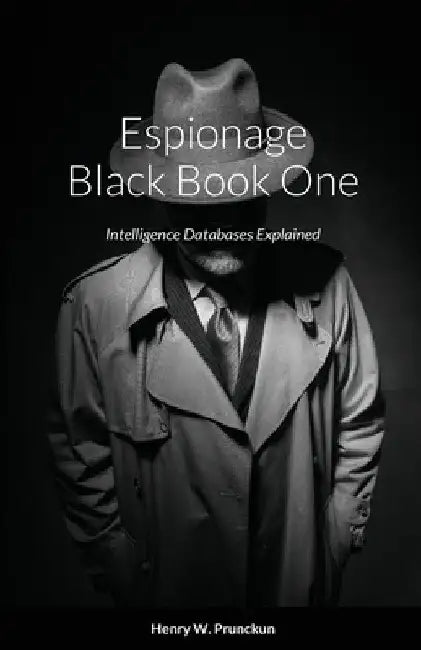 Espionage Black Book One by Henry Prunckun