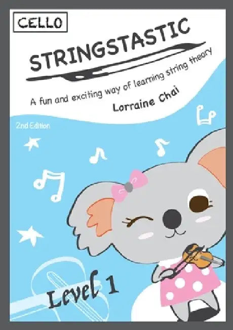 Stringstastic Level 1 - Cello by Lorraine Chai