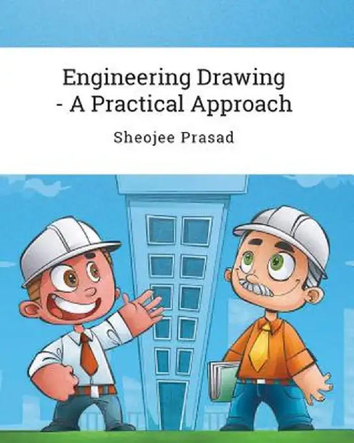 Engineering Drawing by Sheojee Prasad
