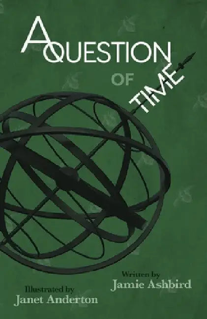 A Question of Time by Jamie Ashbird
