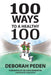 100 Ways to a Healthy 100: Simple Secrets to Health, Longevity and Youthfulness by Deborah Peden