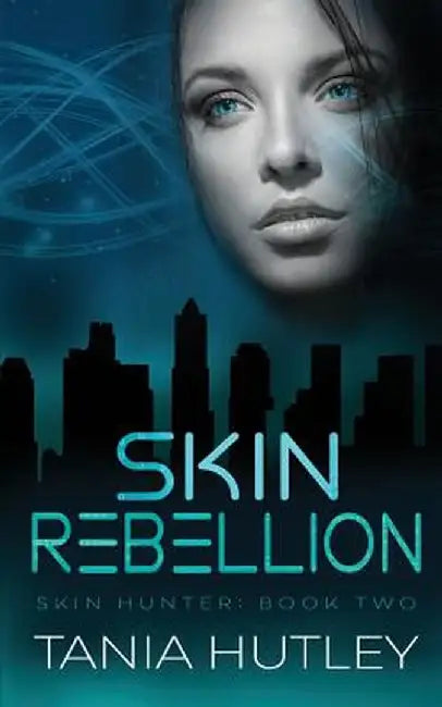 Skin Rebellion by Tania Hutley