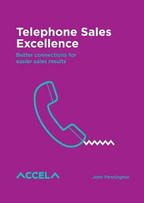 Telephone Sales Excellence by John Charles Pennington