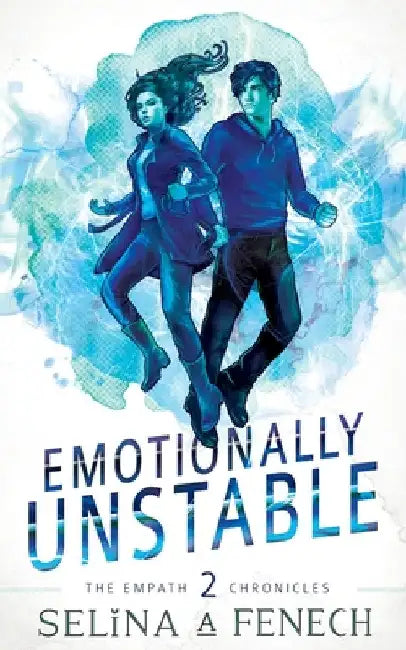 Emotionally Unstable by Selina A. Fenech