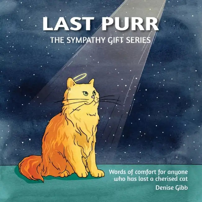 The Sympathy Gift 3 - Last Purr by Denise Gibb