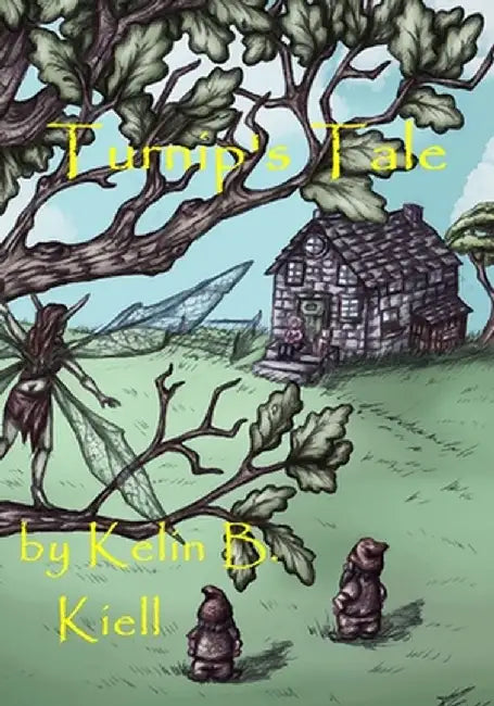 Turnip's Tale by Kelin Kiell
