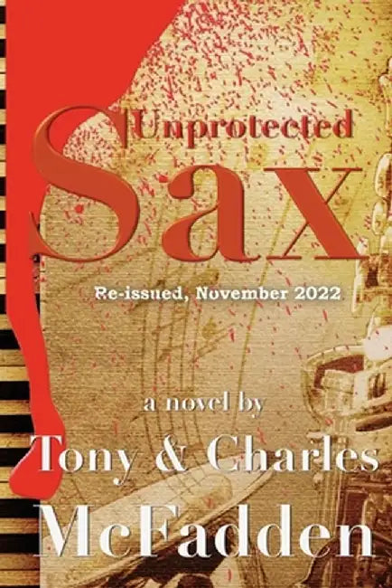 Unprotected Sax by Tony McFadden
