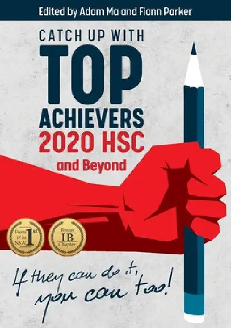 Catch Up With Top Achievers: 2020 HSC and Beyond by Adam Ma