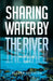 Sharing Water By the River: Poems of the Feast by Denham Grierson