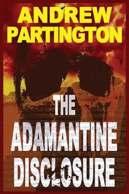The Adamantine Disclosure by Andrew P. Partington