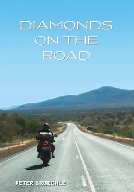 Diamonds on the road by Peter C. Bruechle