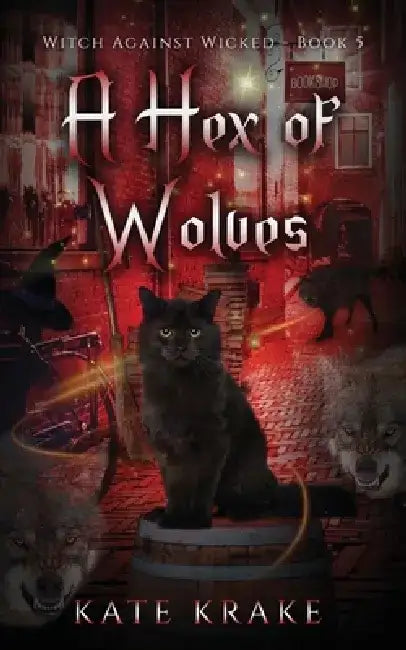 A Hex of Wolves by Kate Krake