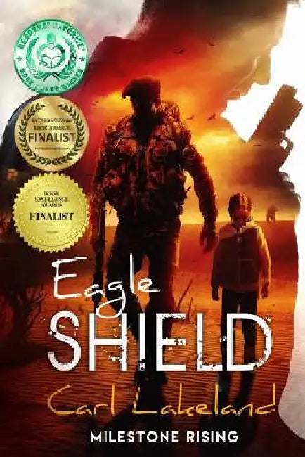 Eagle Shield: Milestone Rising by Carl Lakeland