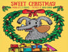 Sweet Christmas! by C. S. Hughes