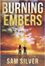 Burning Embers by Silver, Sam